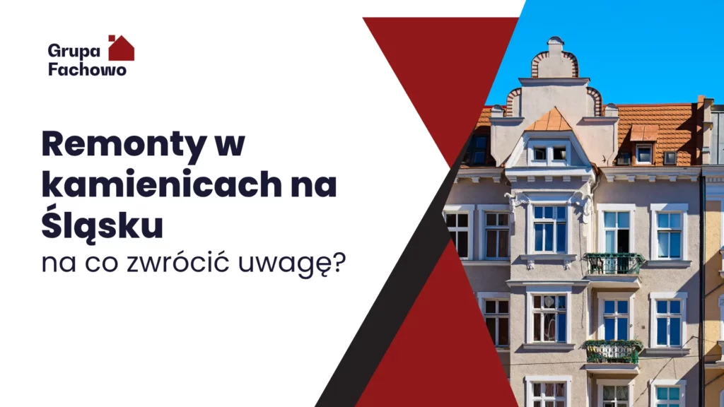 Remonty w kamienicach na Śląsku